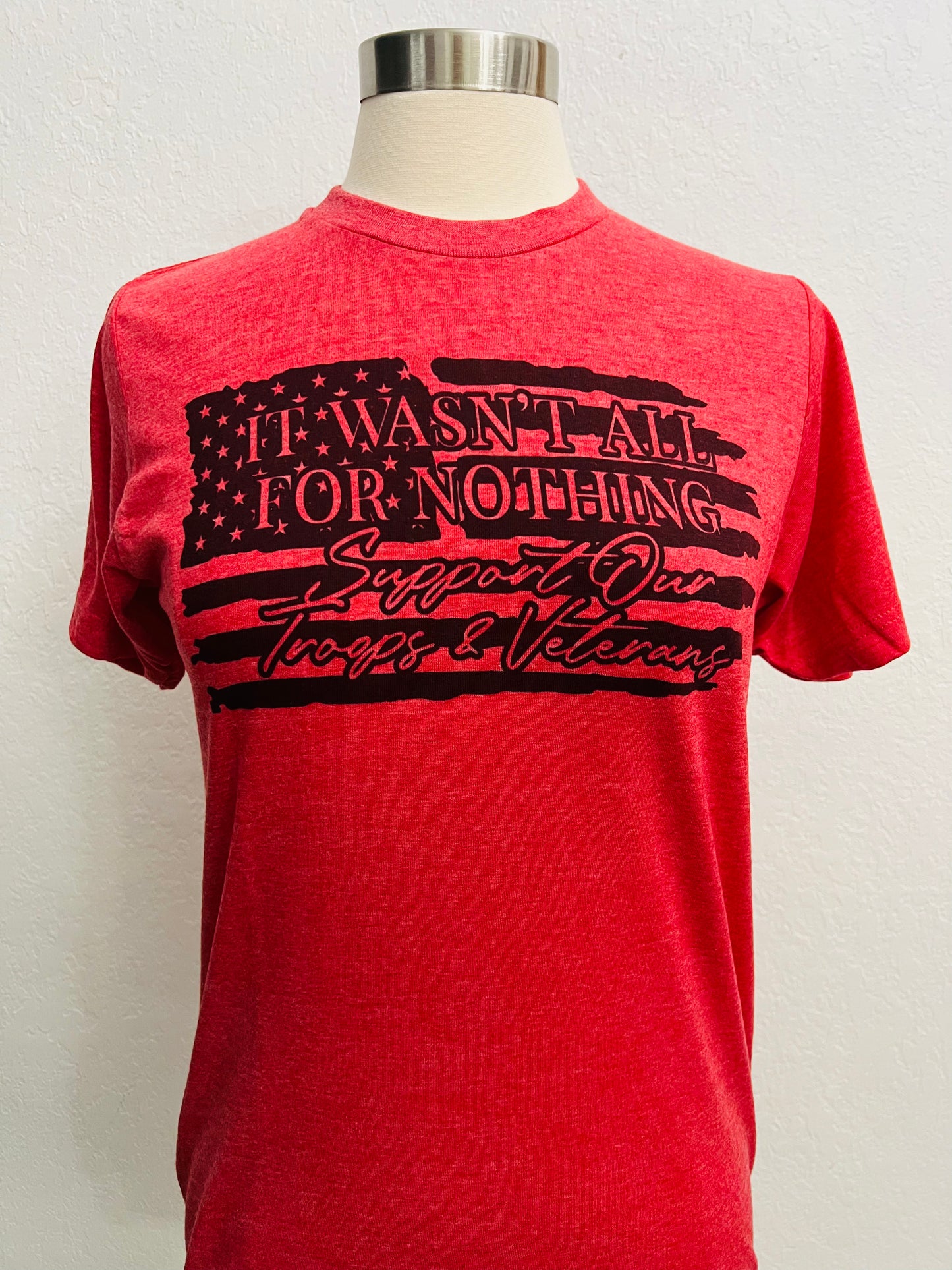 It Wasn’t all for Nothing T-Shirt