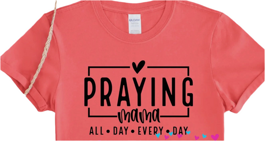 Praying Mama T-Shirt-Coral